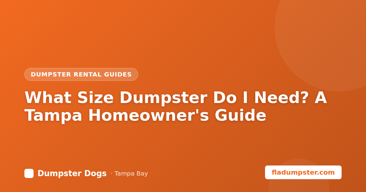 Choosing the right dumpster size in Tampa Bay