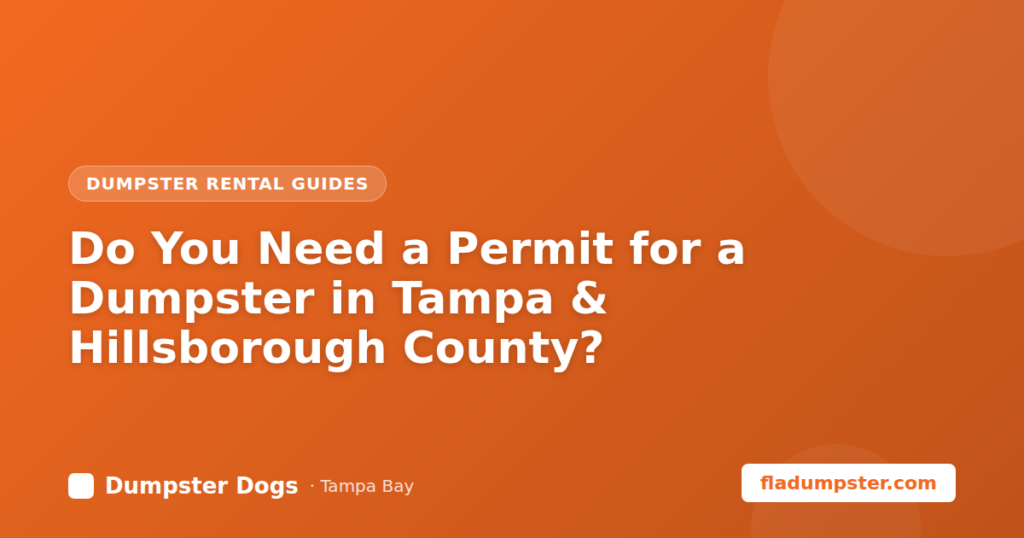 Dumpster permit rules for Tampa and Hillsborough County
