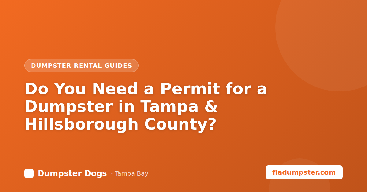 Dumpster permit rules for Tampa and Hillsborough County