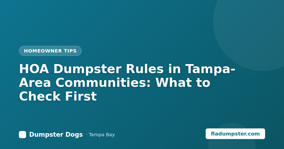 HOA-compliant dumpster placement in a Tampa community