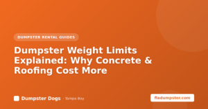 Dumpster weight limits and overage explained, Tampa Bay